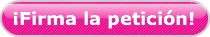 ¡Firma la petición!